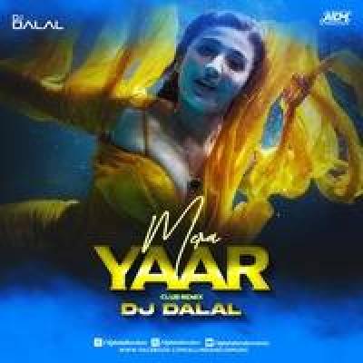 Mera Yaar Club Remix Mp3 Song - Dj Dalal London